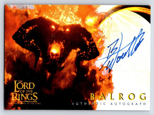 The Lord Of The Rings Fellowship Ben Wootten Autographed Balrog Custom Card Auto